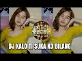 Download Lagu DJ KALO TI SUKA KO BILANG || VIRAL TIK TOK || BERHENTI KASIHAN