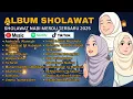 Download Lagu SHOLAWAT MERDU NISSA SABYAN, AI KHODIJAH, ALFINA NINDIYANI TERBARU 2025 | SHOLAWAT PENYEJUK HATI