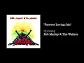 Forever Loving Jah (1991) - Bob Marley & The Wailers