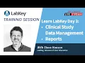 Learn LabKey Server SDMS Training Day 3 Clinical Study Data Management Reports