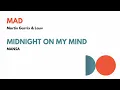 MAD vs. MIDNIGHT ON MY MIND - Martin Garrix x Lauv x MANSA