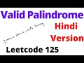 Valid Palindrome leetcode 125 Hindi