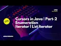 Three Cursors of Java Enumeration Iteration ListIteration Part-2