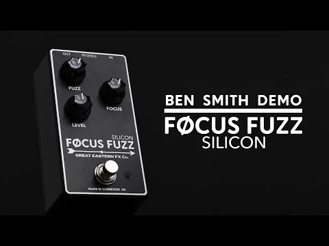 Great Eastern FX Focus Fuzz (Germanium/Silicon) | Delicious Audio