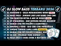 Lagu DJ SLOWBASS TERBARU 2026 || DJ AISHITERU 2 - SIKSA MENANGGUNG RINDU || DJ NGGA DULU VIRAL TIKTOK 
