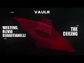 Westend, Olivia Sebastianelli - The Ceiling [Tech House]
