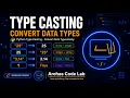 Python Type Casting - Convert Data Types Easily