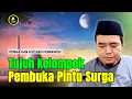 Download Lagu 7 KELOMPOK PEMBUKA PINTU SURGA-UST ABU HUMAIROH @Ngaji996
