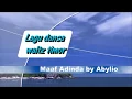 Download Lagu Maaf Adinda by Abylio Tunliu Lagu Dansa Waltz Timor ntt 2019