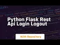 Python flask rest api login logout
