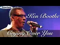Ken Boothe Crying Over You