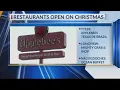 What s open on Christmas Day in East Texas