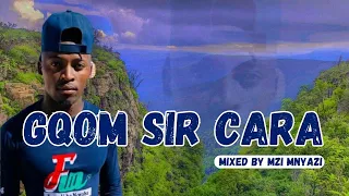 gqom sir cara mixed by mzi mnyazi