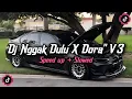 DJ NGGAK DULU X DORA DORA V3 | STYLE TANTE V2 | BY Kharis sopan Enakeun!! COCOK BUAT SANTAI ☕ CUYY!