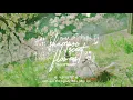 « Vietsub » Your shampoo scent in the flowers 🌸 ballad ver. ♪ SAya x Jaeyeon
