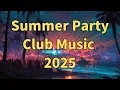 Download Lagu 【AMNC】Summer Party Club Music 2025 | EDM, Tropical House \u0026 Festival Anthems (10 Tracks Nonstop Mix)