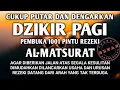 Download Lagu Dzikir Pagi Sesuai Sunah Rasul | Dzikir Pembuka Rezeki Al Ma'tsurat Pagi | ALLAH Lancarkan Segalanya
