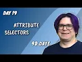 using Attribute Selectors in CSS Day 19