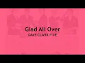 Glad All Over  DAVE CLARK FIVE  (with lyrics)