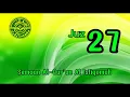 Download Lagu JUZ 27 | SEMAAN AL-QUR'AN AL ISTIQOMAH