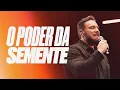 Download Lagu O PODER DA SEMENTE  | André Fernandes em Lagoinha Alphaville | série O poder