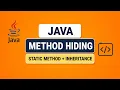 Method Hiding in Java Can Static Methods Be Overridden Java Inheritance OOPs