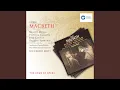 Download Lagu Macbeth, Act 1: Vieni t'affretta! (Lady Macbeth)