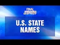 U S State Names Final Jeopardy JEOPARDY