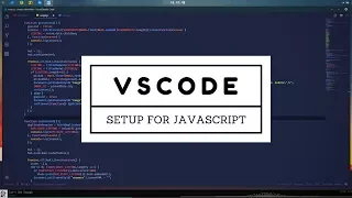 How to Setup Visual Studio Code for Javascript Development 2019