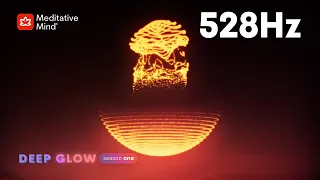 528Hz 》UNLOCK INNER POWER  》Heal Golden Chakra 》Whole Body Regeneration 》DEEP GLOW Series || EP5