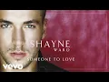 Download Lagu Shayne Ward - Someone to Love (Official Audio)
