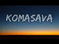 Diamond Platnumz ft Khalil Harisson & Chley - Komasava Official Lyrics.