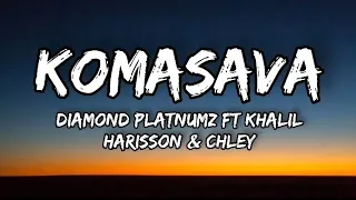 Diamond Platnumz Ft Khalil Harisson Chley Komasava Official Lyrics 