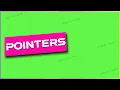 Pointers