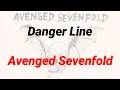 Danger Line - Avenged Sevenfold (Lirik + Terjemahan)