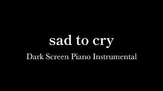 Crying Sad Piano Slowed Music Black Screen 10 Hours Emotional Song Dark Screen Sleep Video 