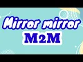 Lagu M2M, mirror mirror (lirik lagu)..