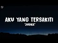 Download Lagu Judika - Aku Yang Tersakiti (Lirik Lagu) 2025
