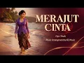 Lagu #MerajutCinta MERAJUT CINTA –  | Cipt. Triwik | R2 Music
