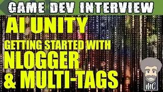 Unity Interviews - Get Started with Multiple Tags Nlog Logger