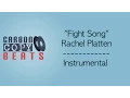 Fight Song - Instrumental / Karaoke (In The Style Of Rachel Platten)
