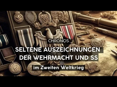 Download MP3 Die seltensten Auszeichnungen der Wehrmacht und SS im Zweiten Weltkrieg