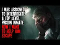 Download Lagu I Was Assigned to Interrogate a Top Level Prison Inmate — Now I Want to Help Him Escape MP3