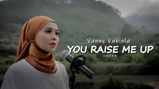 Download You Raise Me Up - Josh Groban Cover By Vanny Vabiola MP3