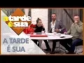 Lagu A Tarde é Sua (10/08/18) | Completo