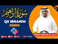 Download Lagu Surah Ibrahim -Syeikh Mukhtar Al Haaj