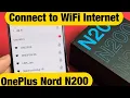 Download Lagu OnePlus Nord N200: How to Connect to Wifi Network Internet