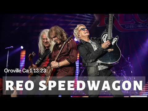 Download MP3 REO Speedwagon - Full Concert 2023 | Live | Gold Country Casino Resort | Oroville Ca 1/13/23