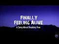 Download Lagu Finally Feeling Alive - A Song About Breaking Free | Official Lyric Video | Vira beatz