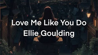 Ellie Goulding Love Me Like You Do Lyrics بدون موسيقى مترجمة Nomusic 